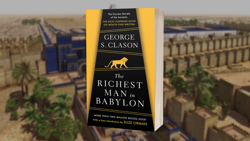 ملخص كتاب The Richest Man In Babylon - جورج كلاسون